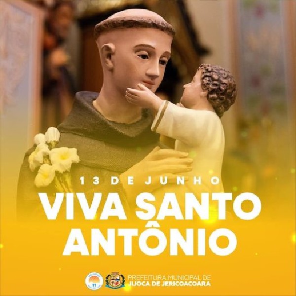 HOJE, 13 DE JUNHO, É "DIA DE SANTO ANTÔNIO